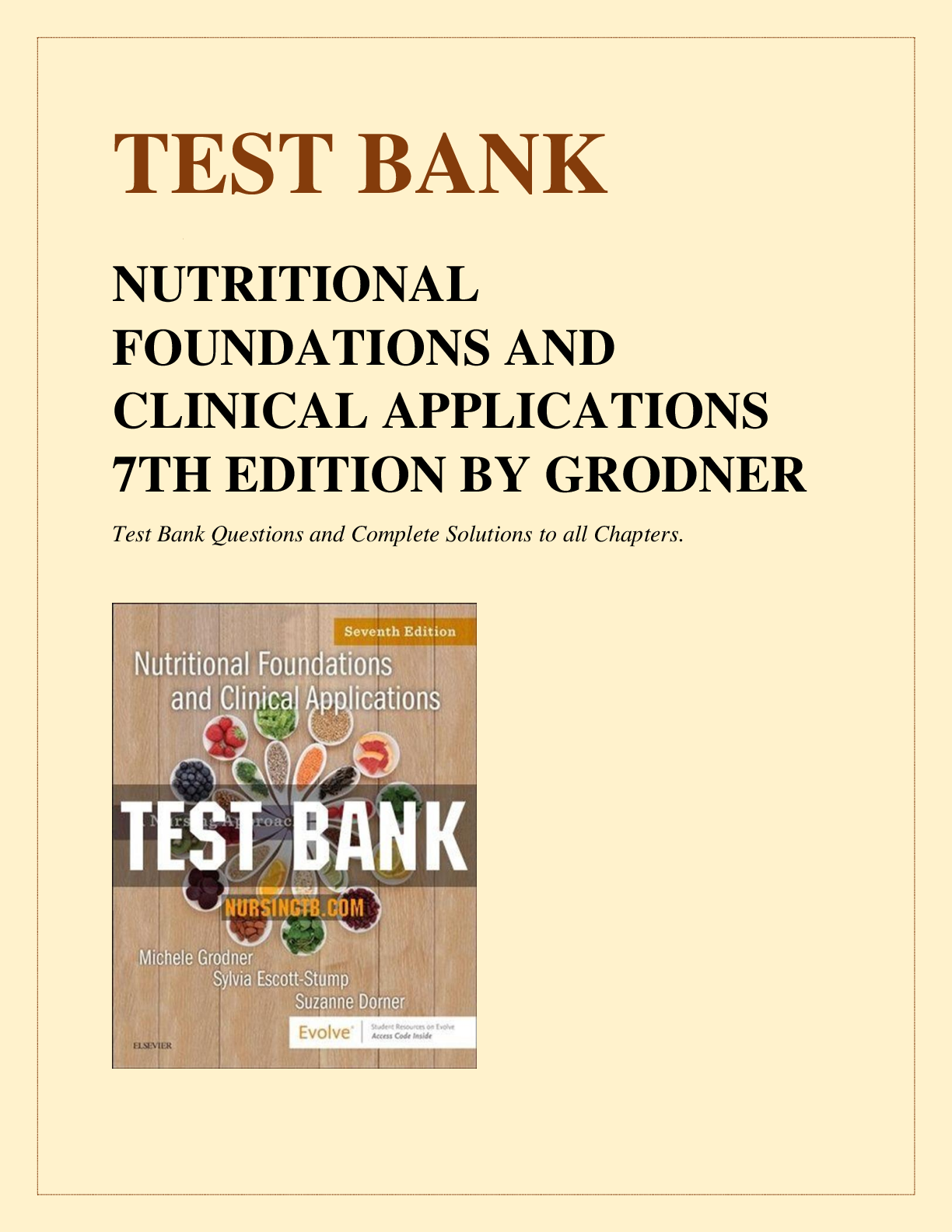 Preview image for TEST BANK FOR NUTRITIONAL FOUNDATIONS AND CLINICAL APPLICATIONS 7TH EDITION BY GRODNER Test Bank Questions and Complete Solutions to all Chapters.